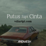 Putus Tapi Cinta, Lagu dari Penyanyi Terkenal Andemesh