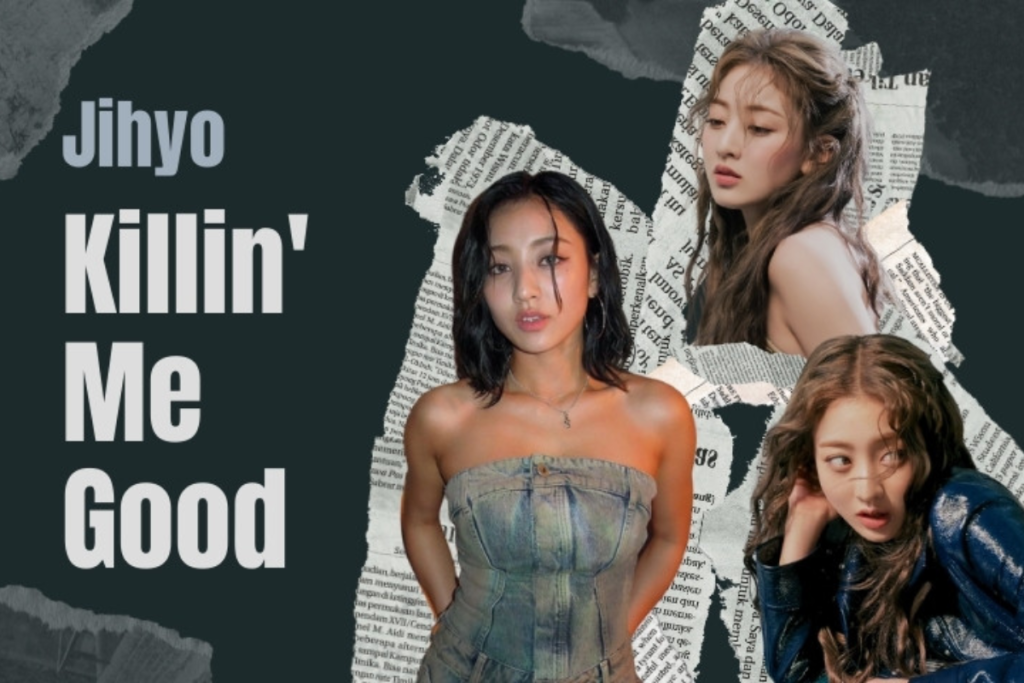 Ini Cinta Pertama ku, Lirik Lagu Killin Me Good - Jihyo