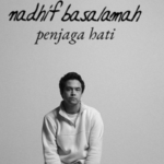 Ungkapan Tulus Untuk Sang Penjaga Hati - Nadhif basalamah