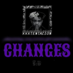 Mewakili Perasaan Penikmat Musik, Changes - XXXTENTACION