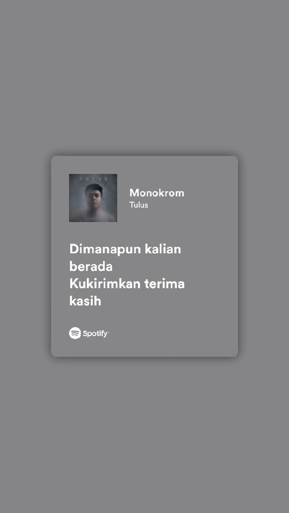 Makna Dibalik Lagu Monokrom-Tulus