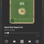 Makna Dari Lagu Nanti Kita Seperti Ini-Batas Senja