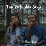 Arti Dan Makna Lagu Tak Perlu Ada Senja - Suara Kayu