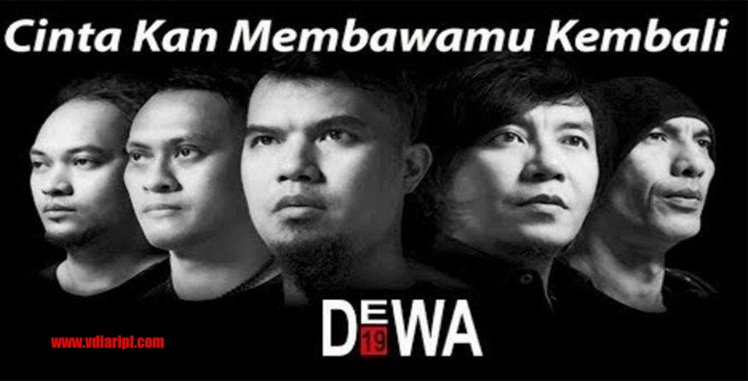 Dewa19 CintaKan Membawamu Kembali