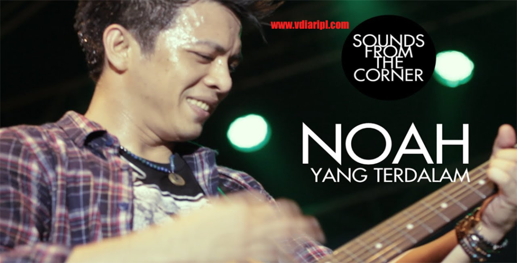 Lagu Yang Terdalam oleh Noah